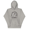 Who Run The World? Squirrels Unisex Hoodie