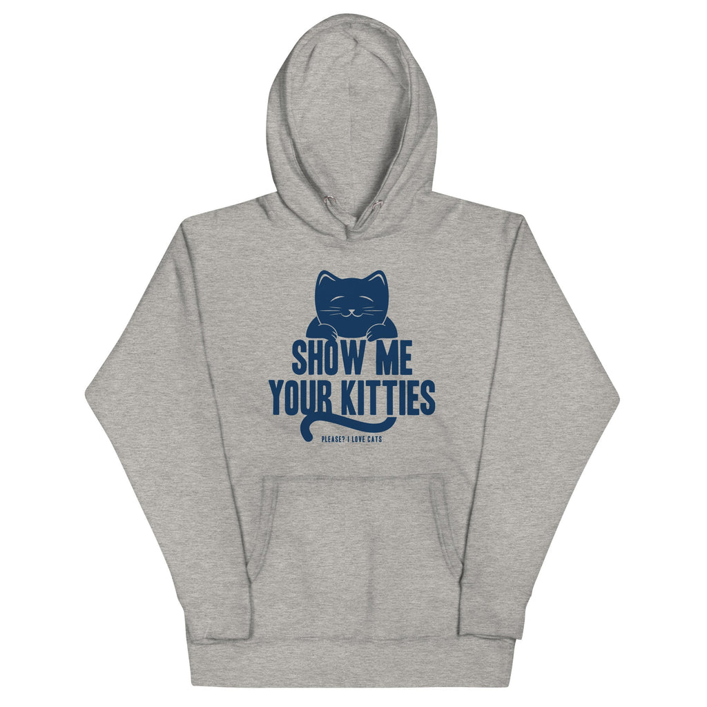 Show Me Your Kitties Unisex Hoodie