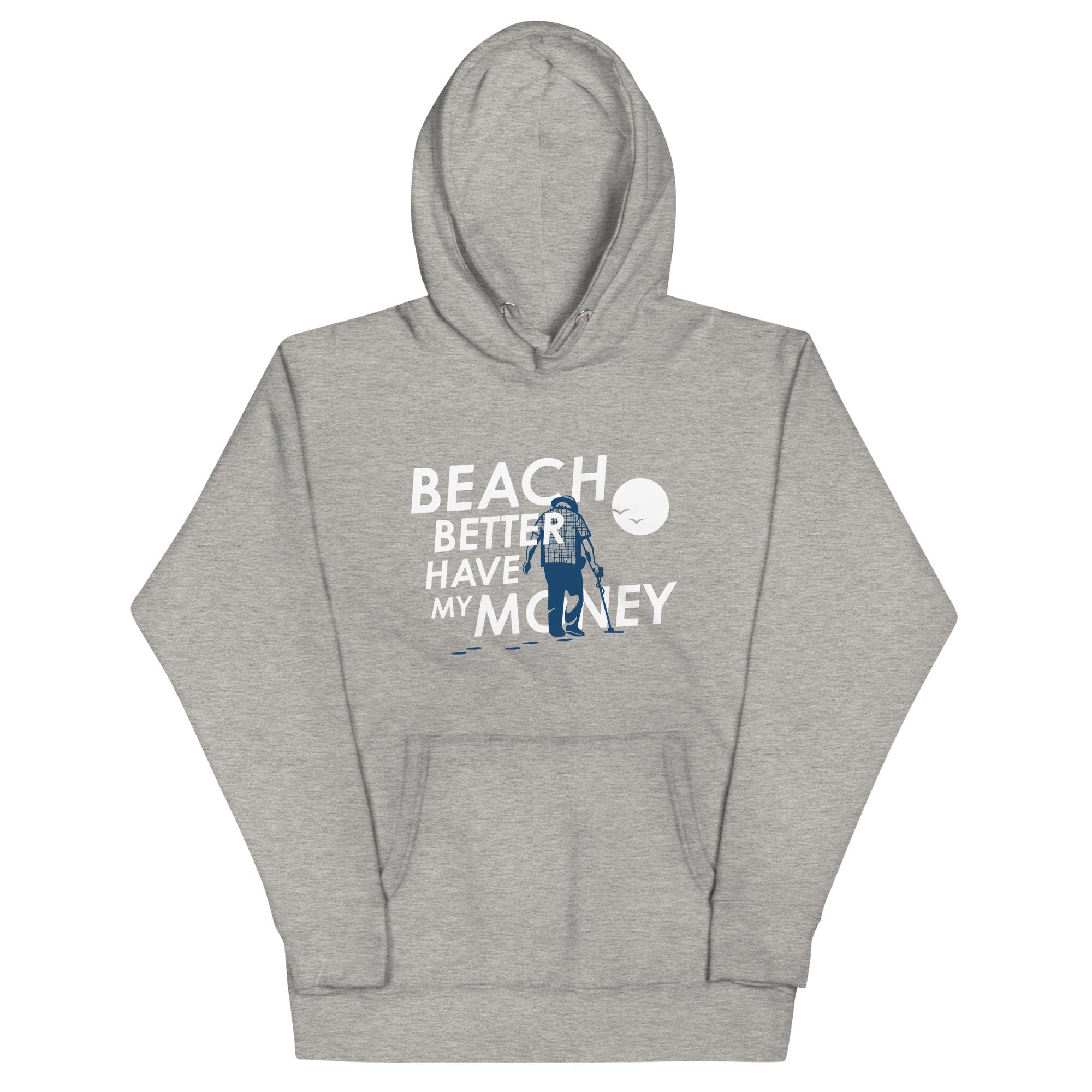 Beach Better Have My Money Unisex Hoodie