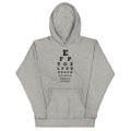 Too Close Eye Chart Unisex Hoodie