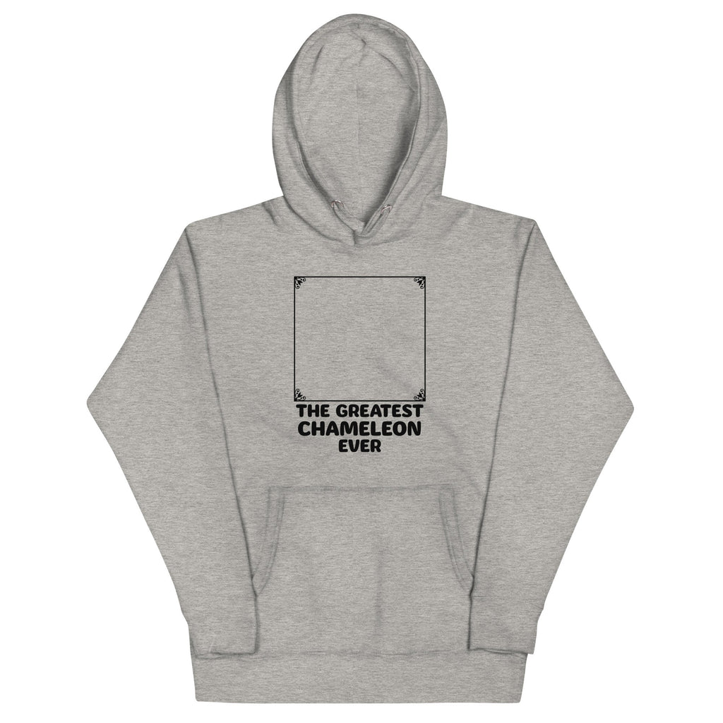 The Greatest Chameleon Ever Unisex Hoodie