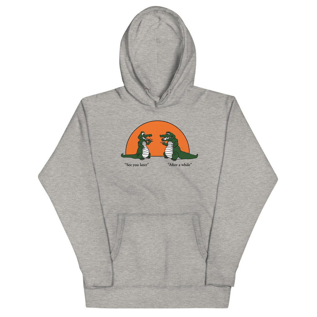 See You Later Alligator Unisex Hoodie
