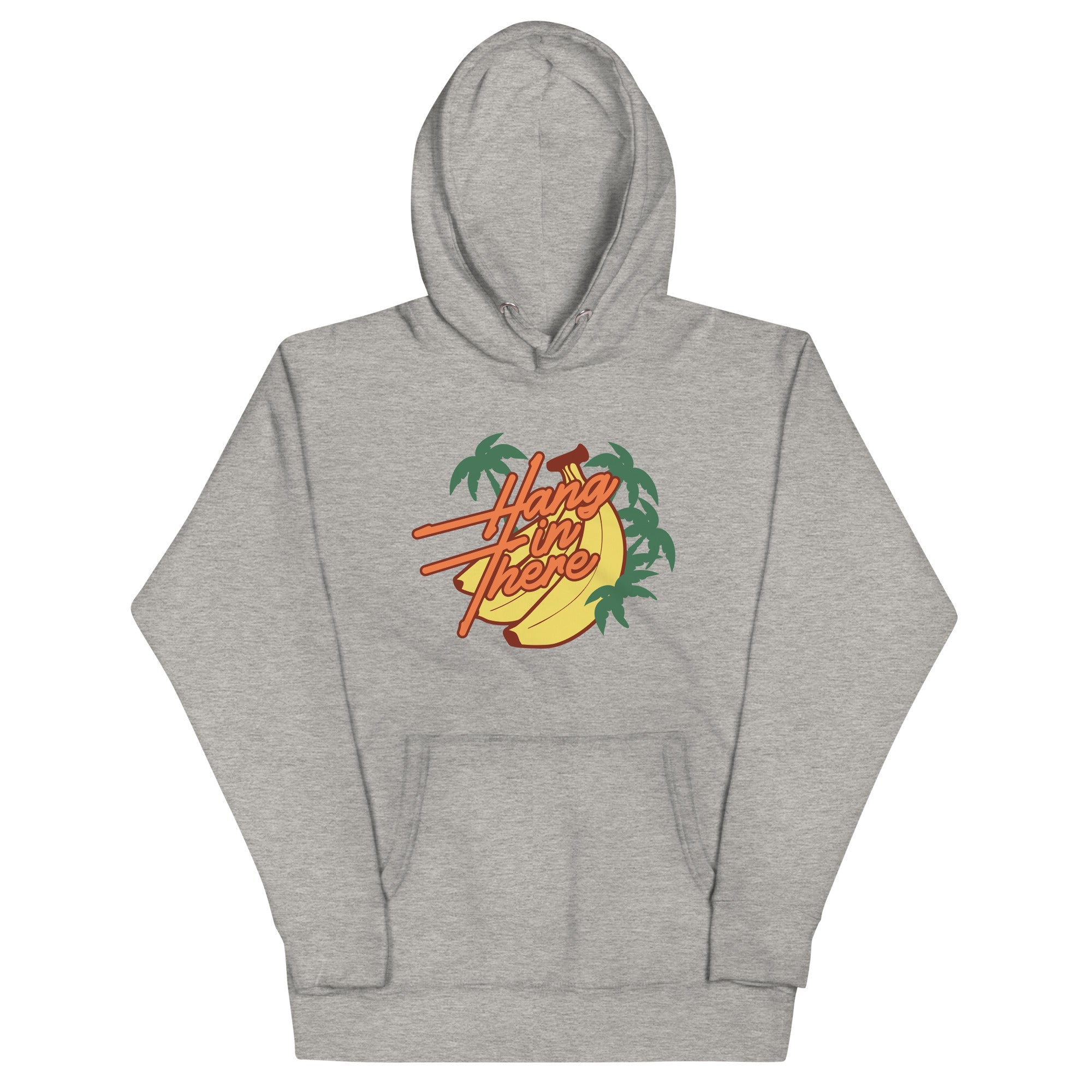 Hang In There Unisex Hoodie