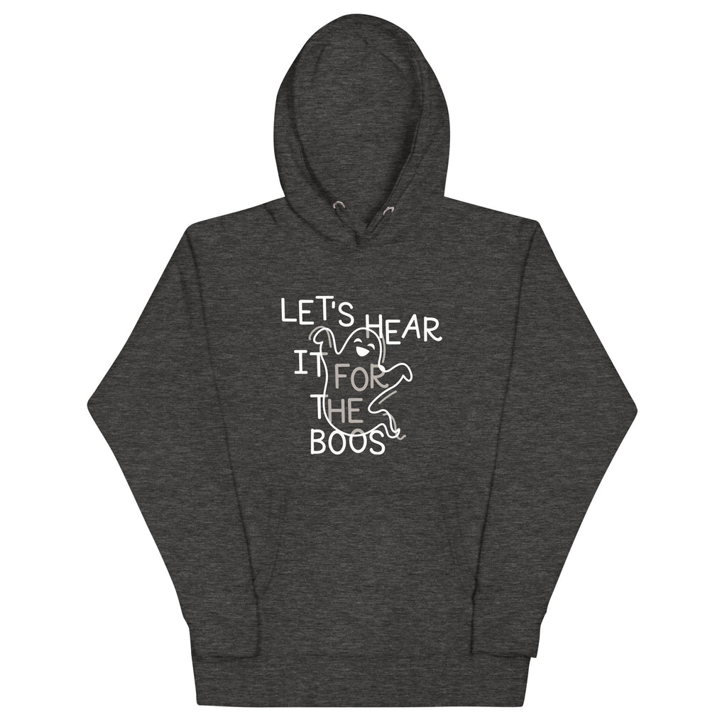 Let's Hear It For The Boos Unisex Hoodie