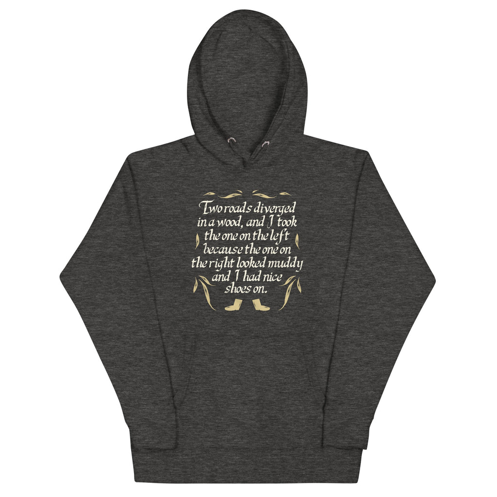 Two Roads Diverged Unisex Hoodie