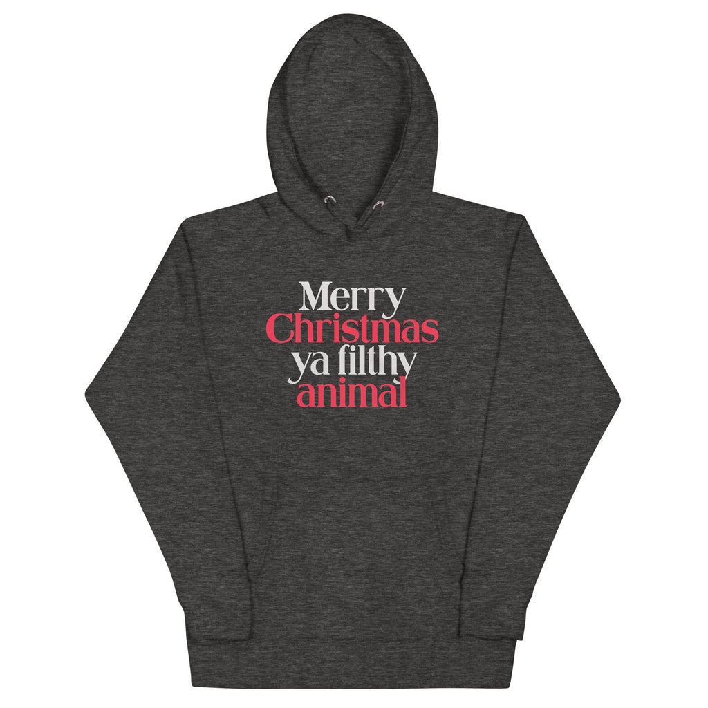 Merry Christmas Ya Filthy Animal Unisex Hoodie