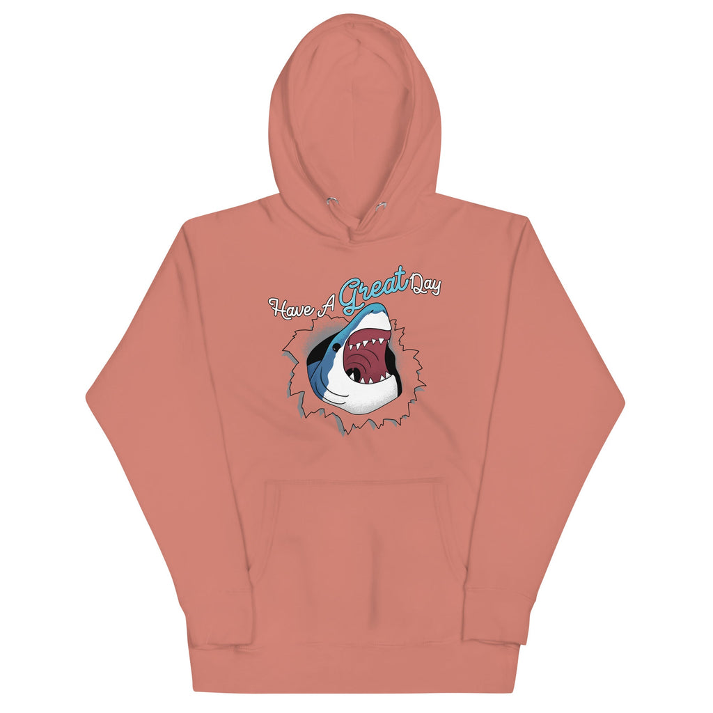 Have A Great Day Unisex Hoodie