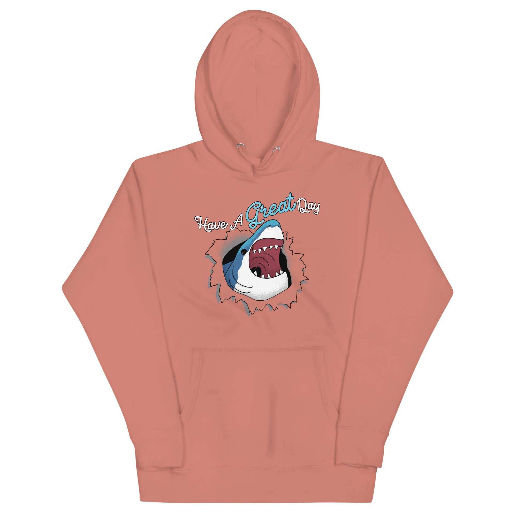 Have A Great Day Unisex Hoodie