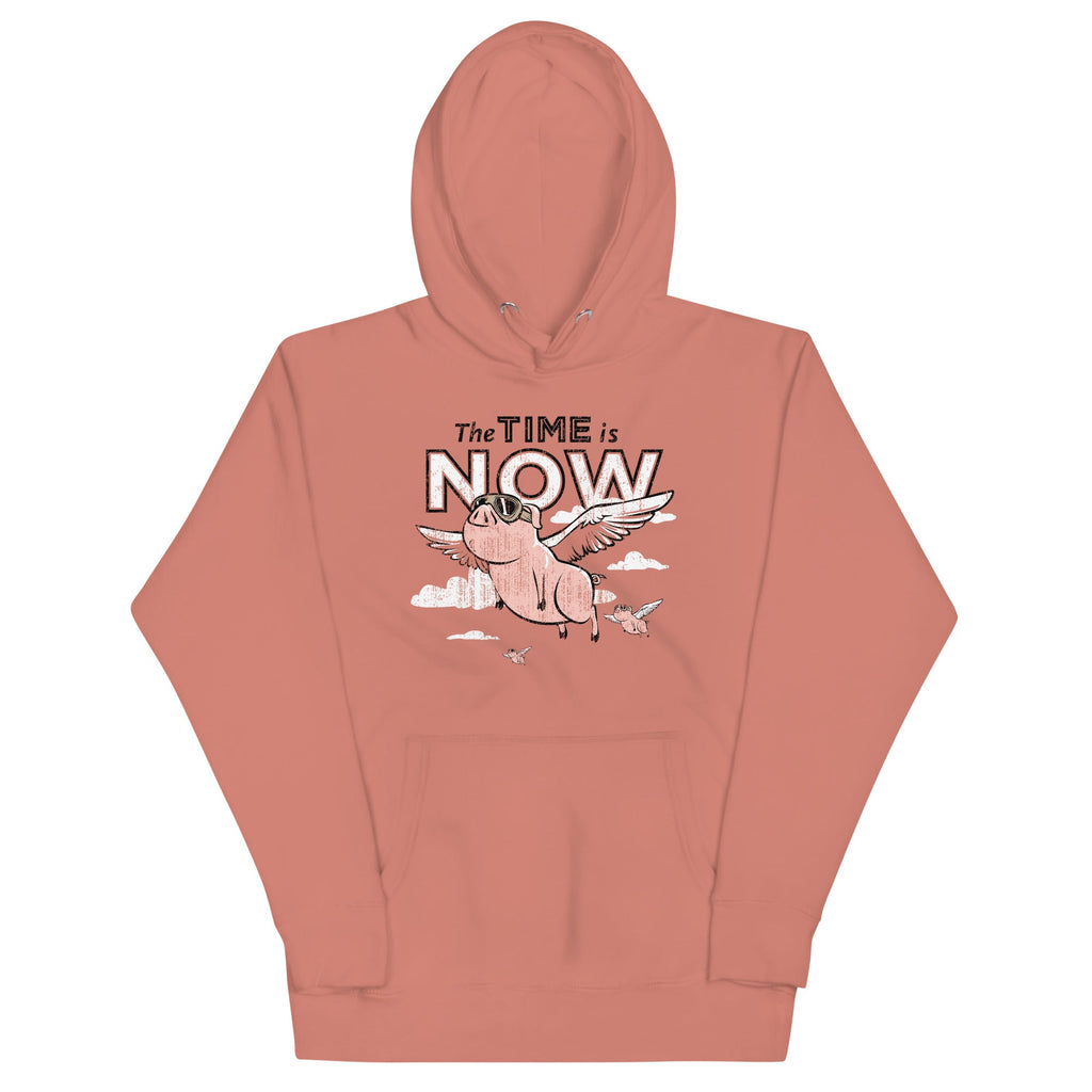 The Time Is Now Unisex Hoodie