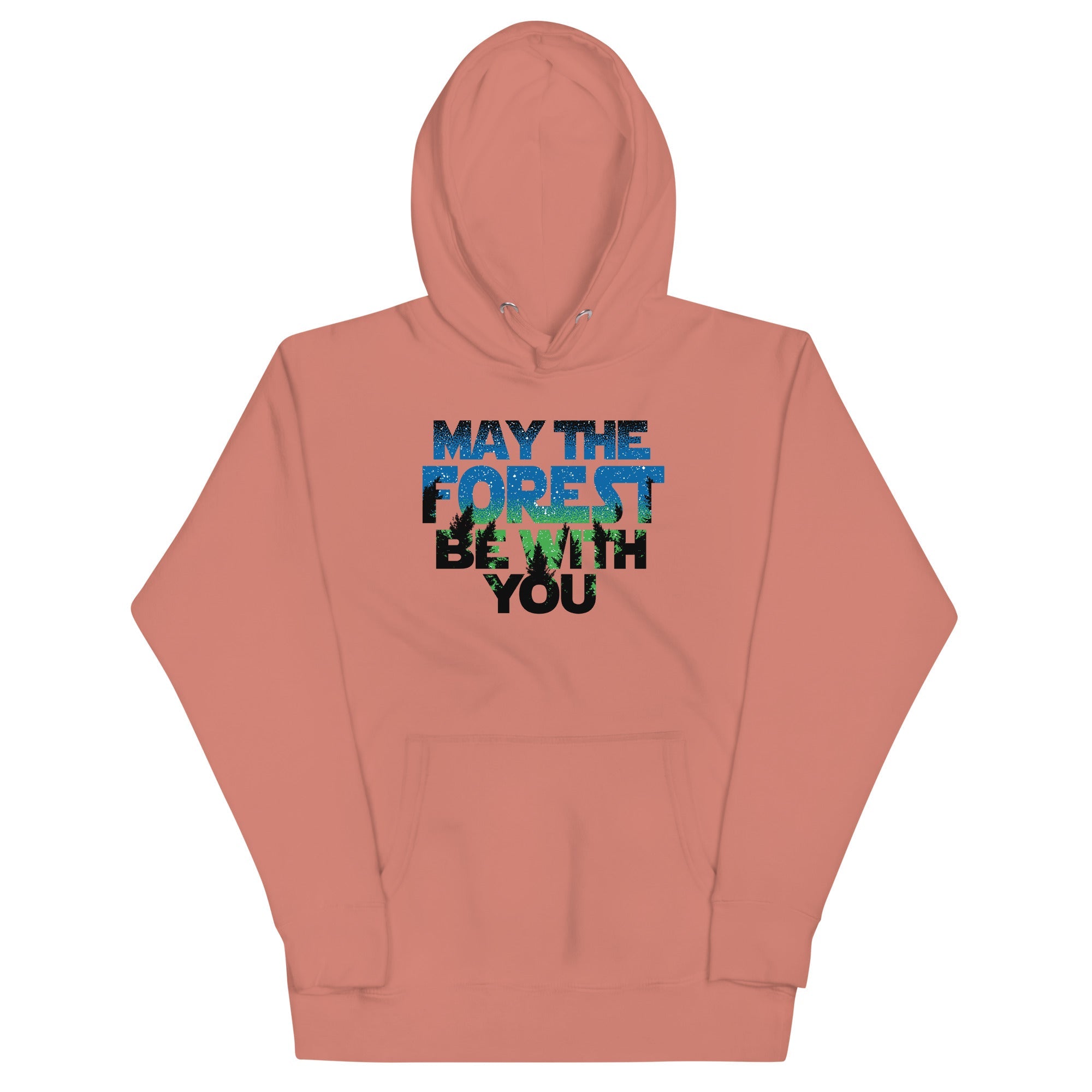 May The Forest Be With You Unisex Hoodie