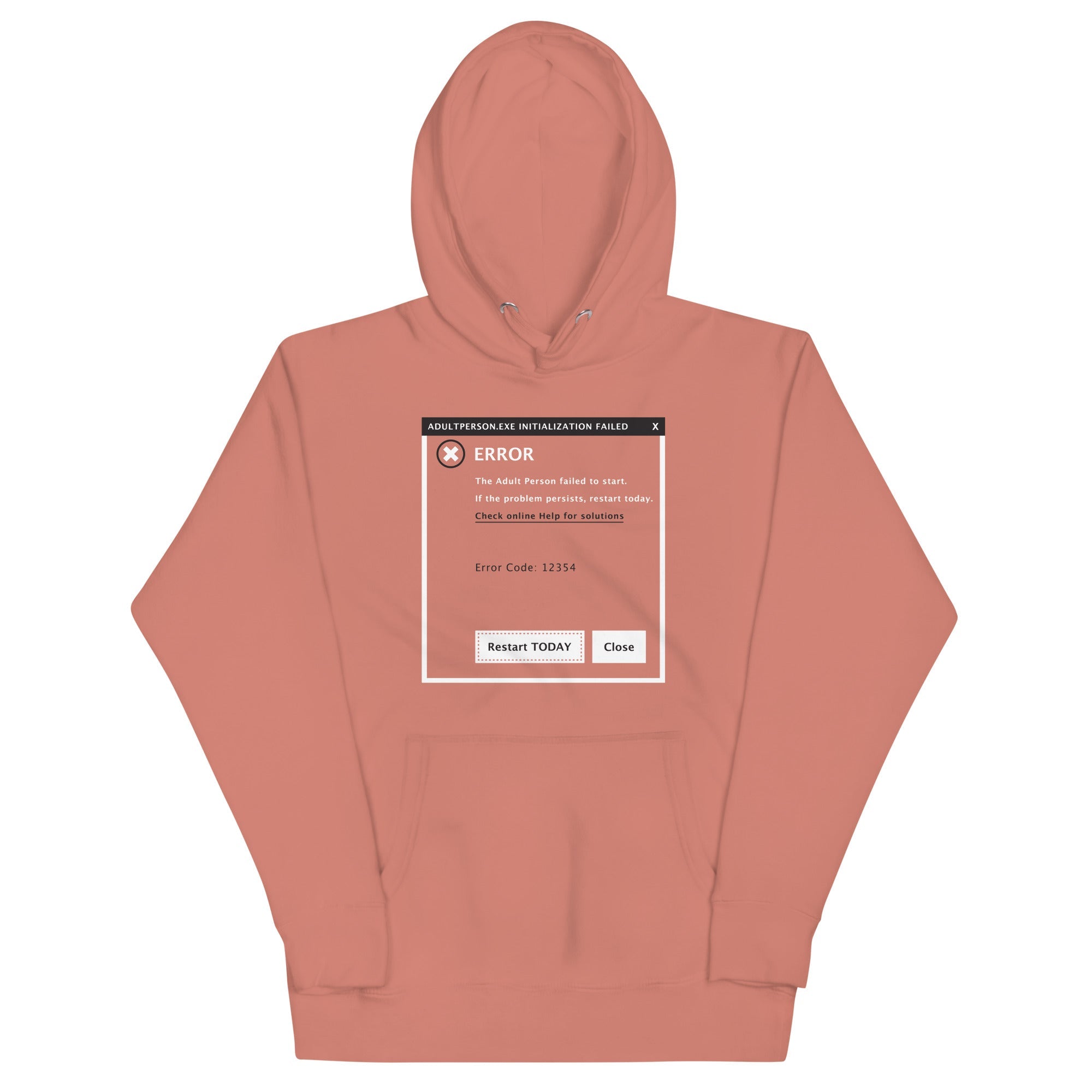 Error, Adult Person Failed To Start Unisex Hoodie