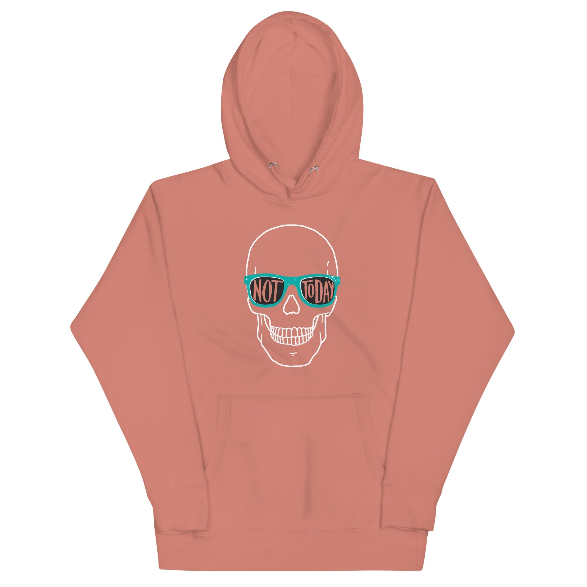 Not Today Unisex Hoodie