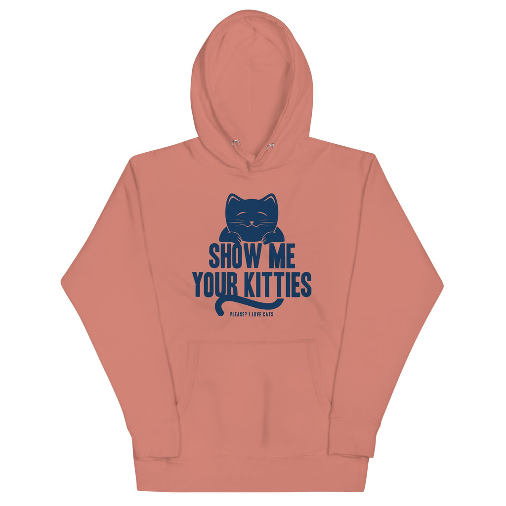 Show Me Your Kitties Unisex Hoodie