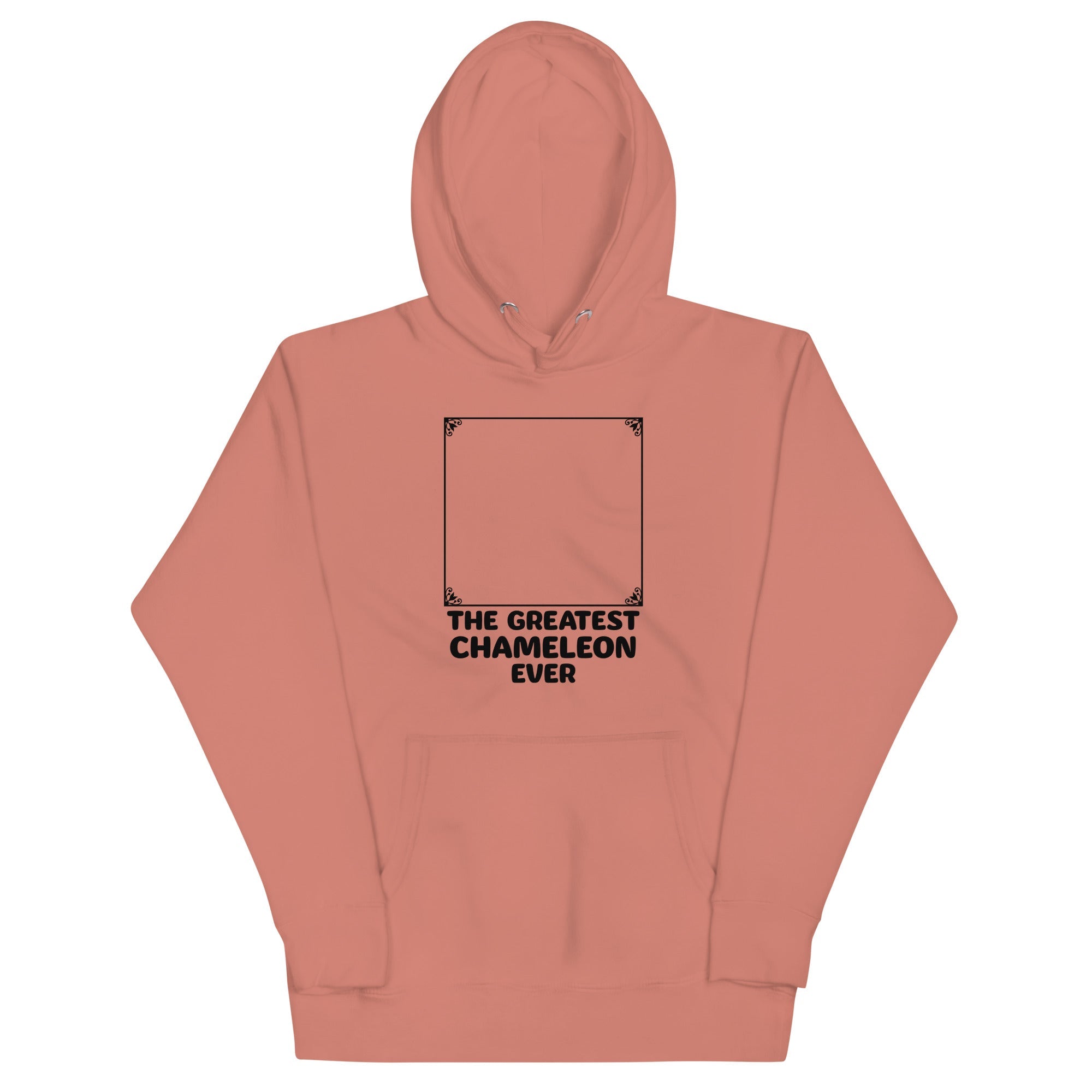 The Greatest Chameleon Ever Unisex Hoodie