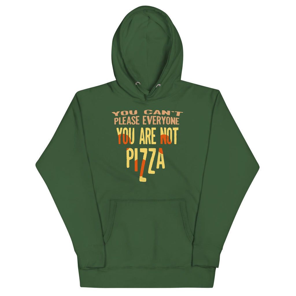 You Are Not Pizza Unisex Hoodie