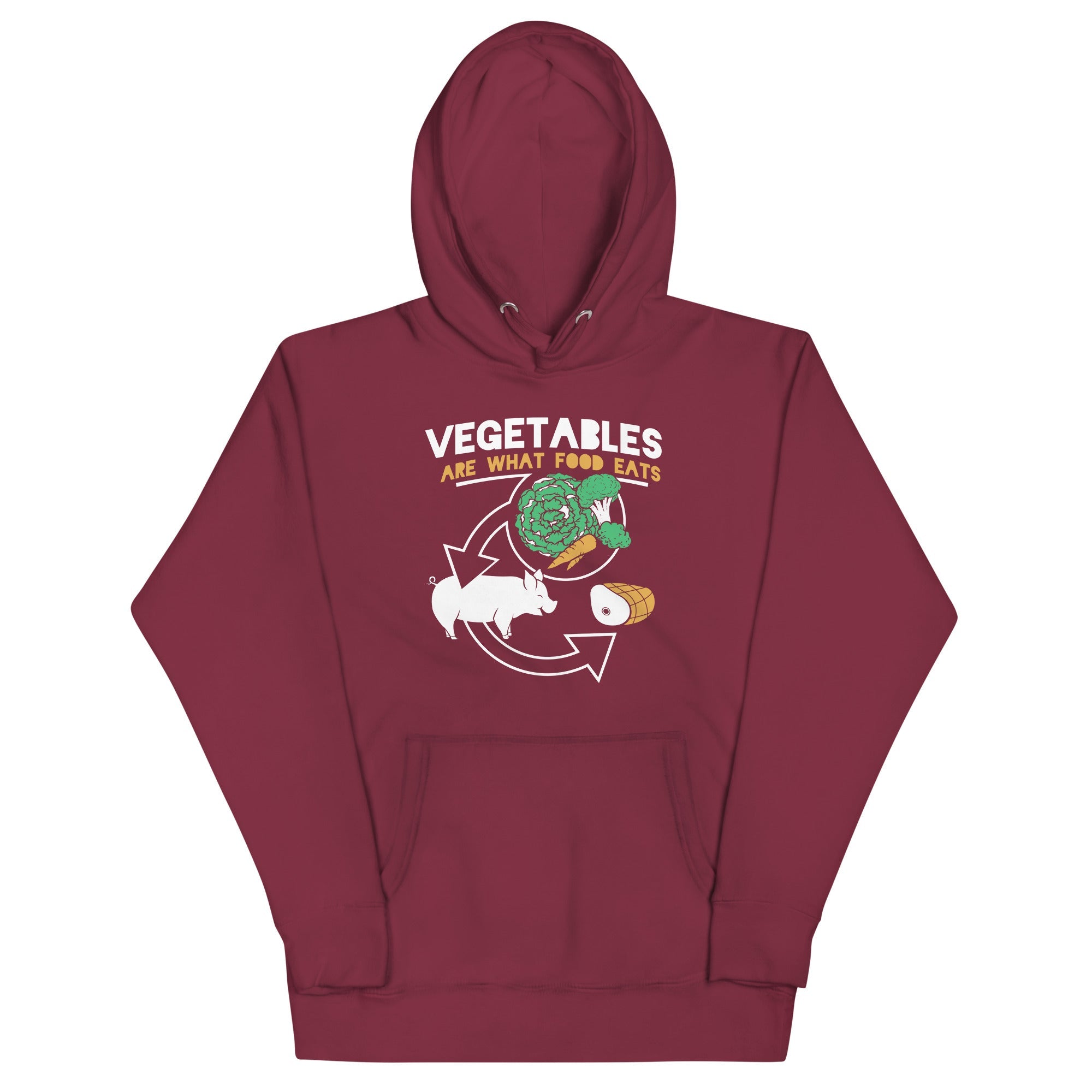 Vegetables Are What Food Eats Unisex Hoodie