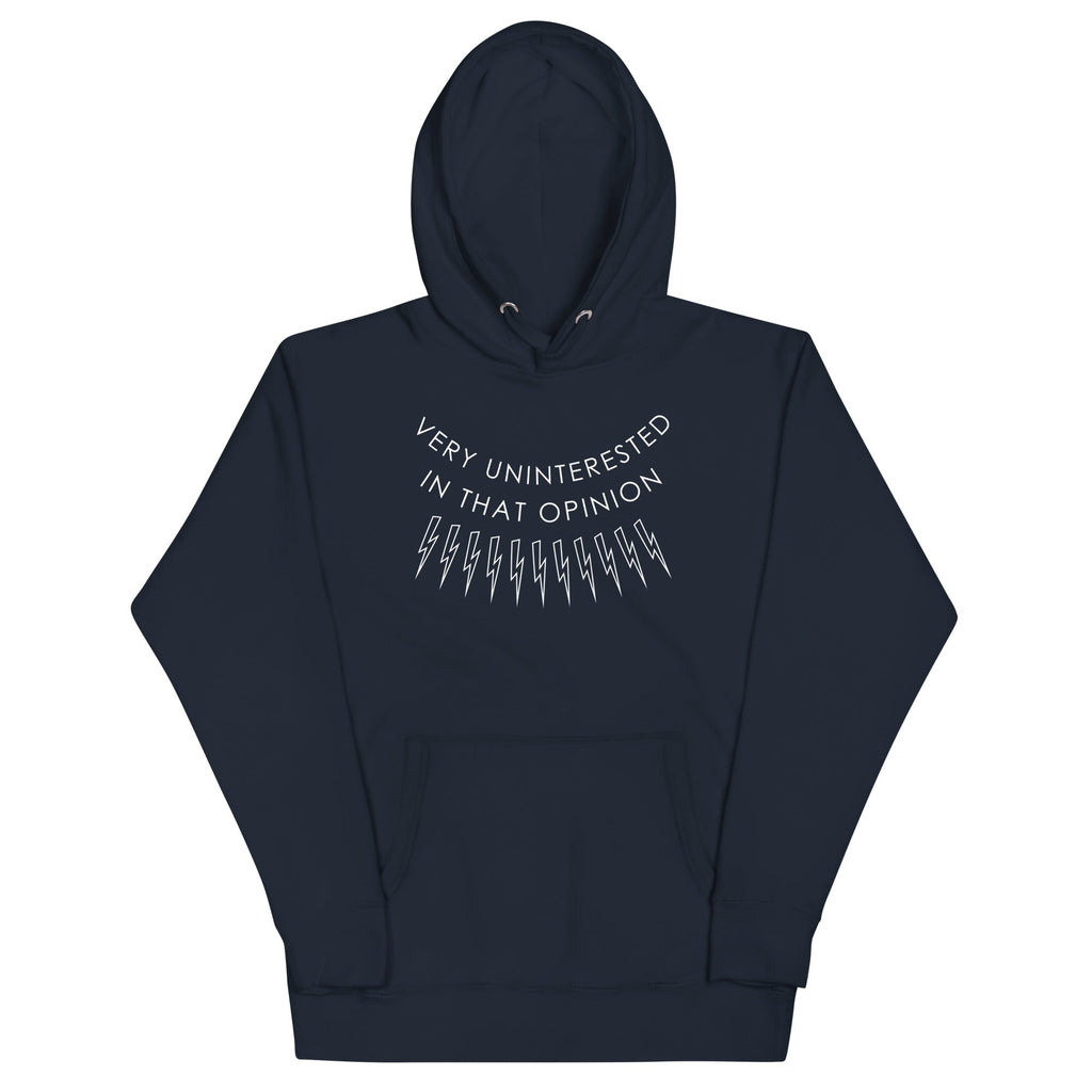 Very Uninterested In That Opinion Unisex Hoodie