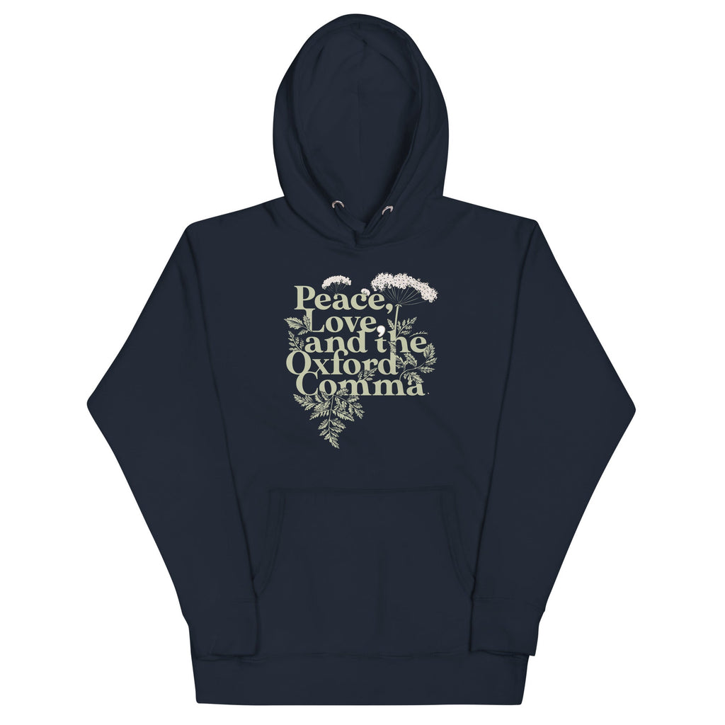 Peace, Love, And The Oxford Comma Unisex Hoodie