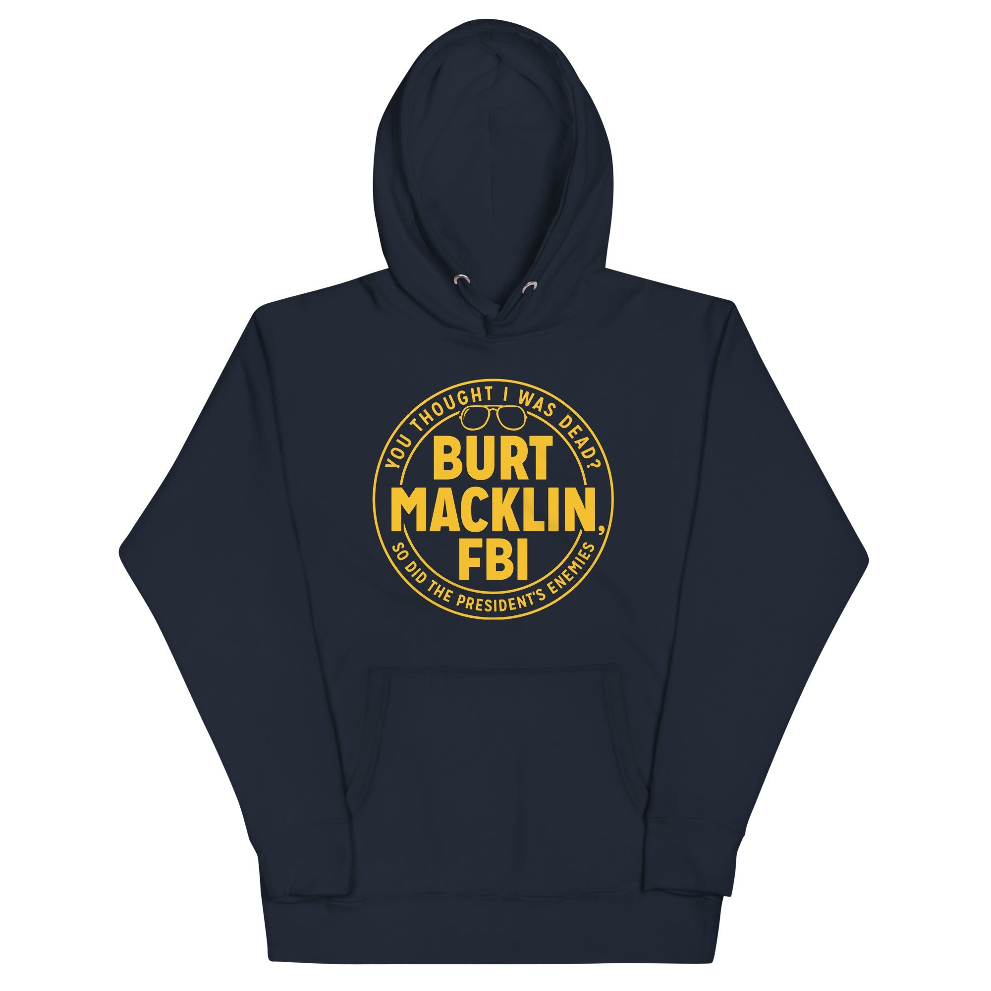 Burt Macklin, FBI Unisex Hoodie