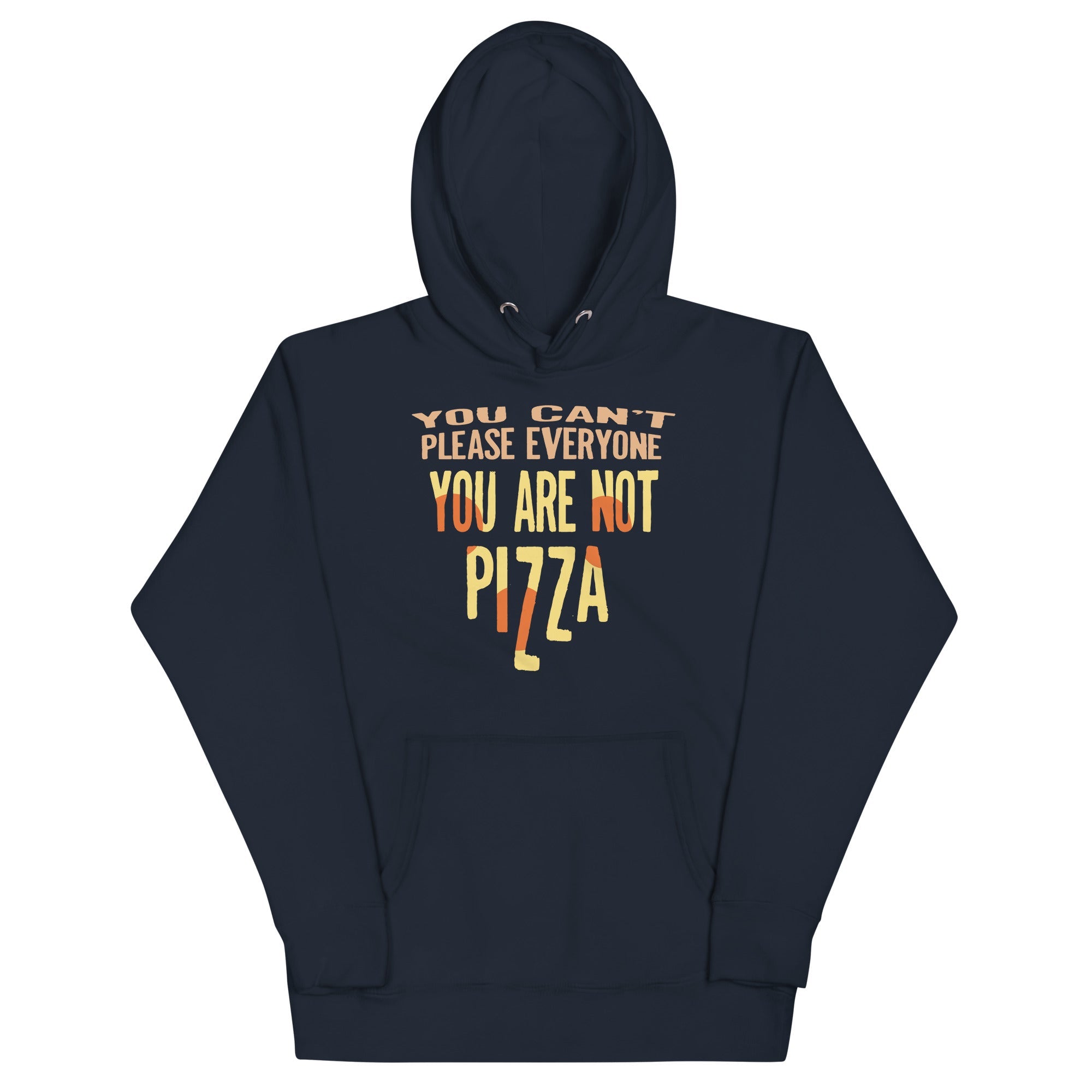 You Are Not Pizza Unisex Hoodie