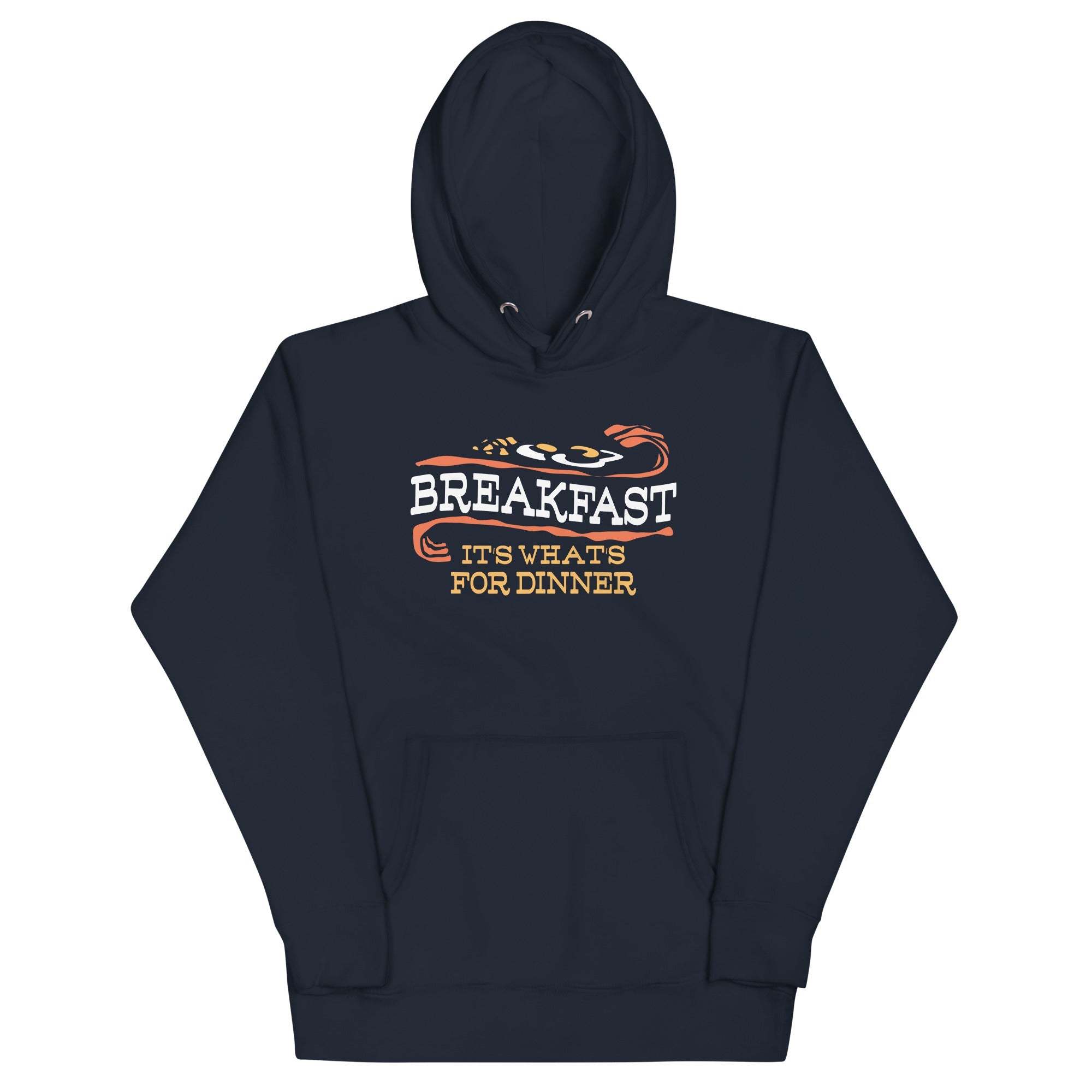 Breakfast, It's What's For Dinner Unisex Hoodie