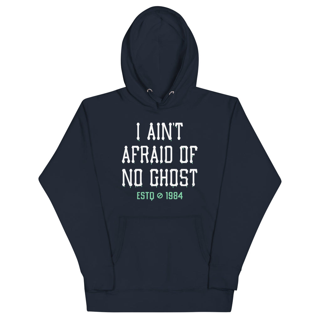 I Ain't Afraid Of No Ghost Unisex Hoodie