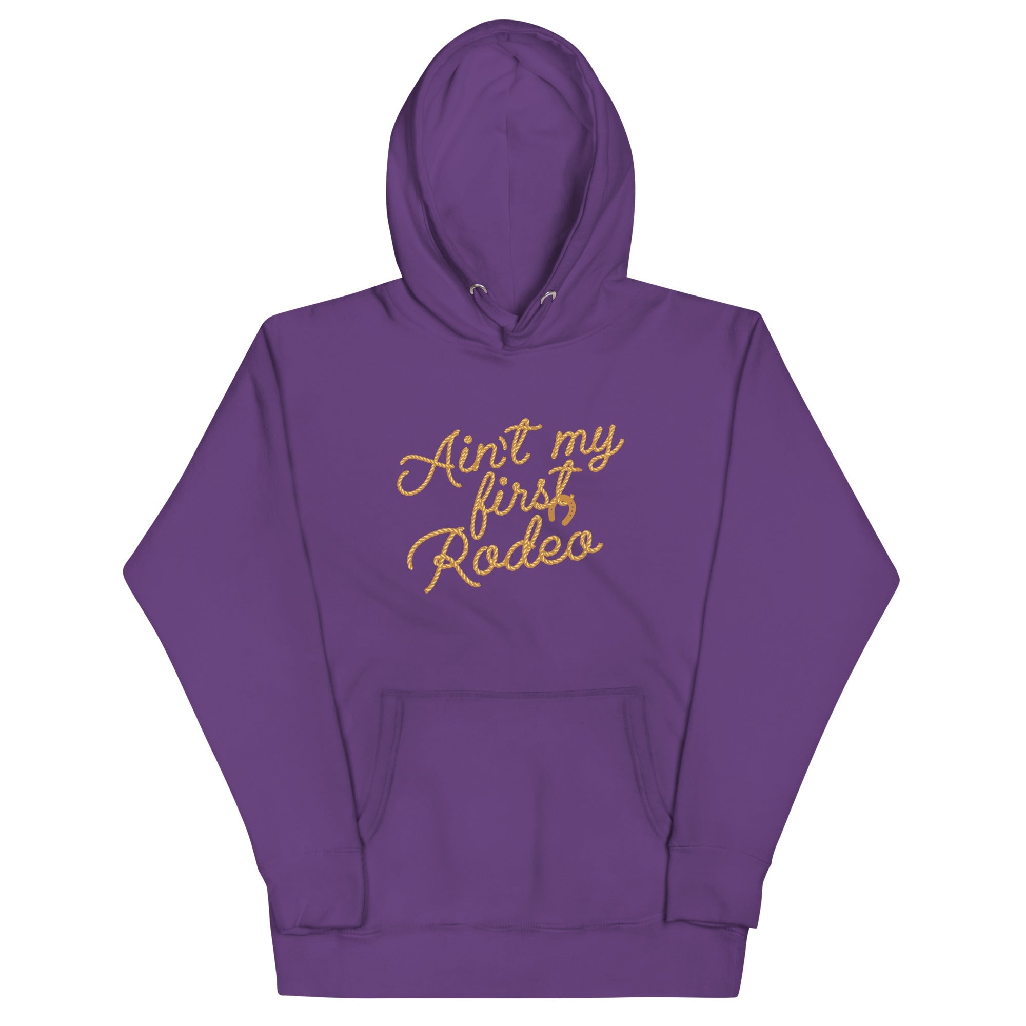 Ain't My First Rodeo Unisex Hoodie