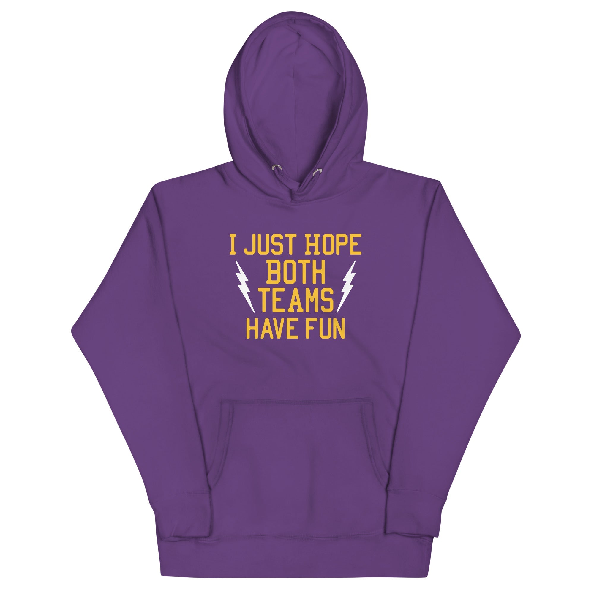 I Just Hope Both Teams Have Fun Unisex Hoodie
