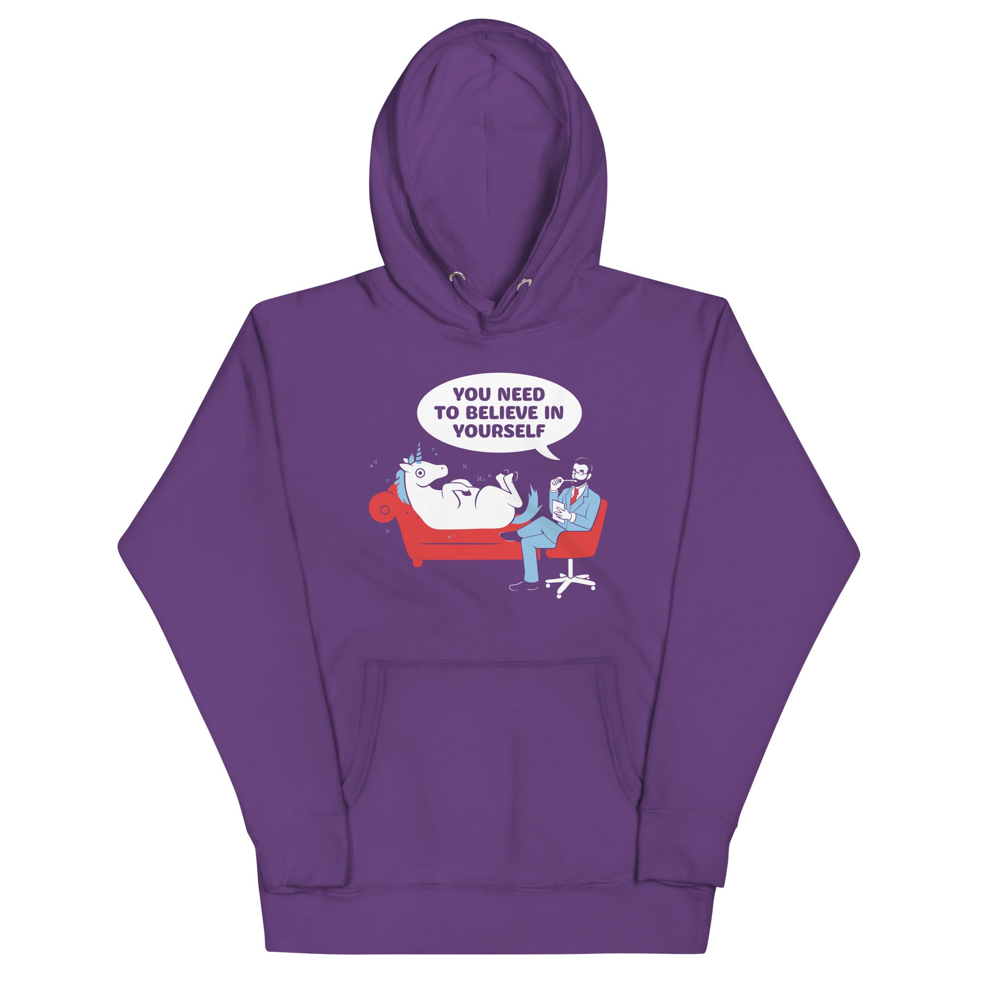You Need To Believe In Yourself Unisex Hoodie
