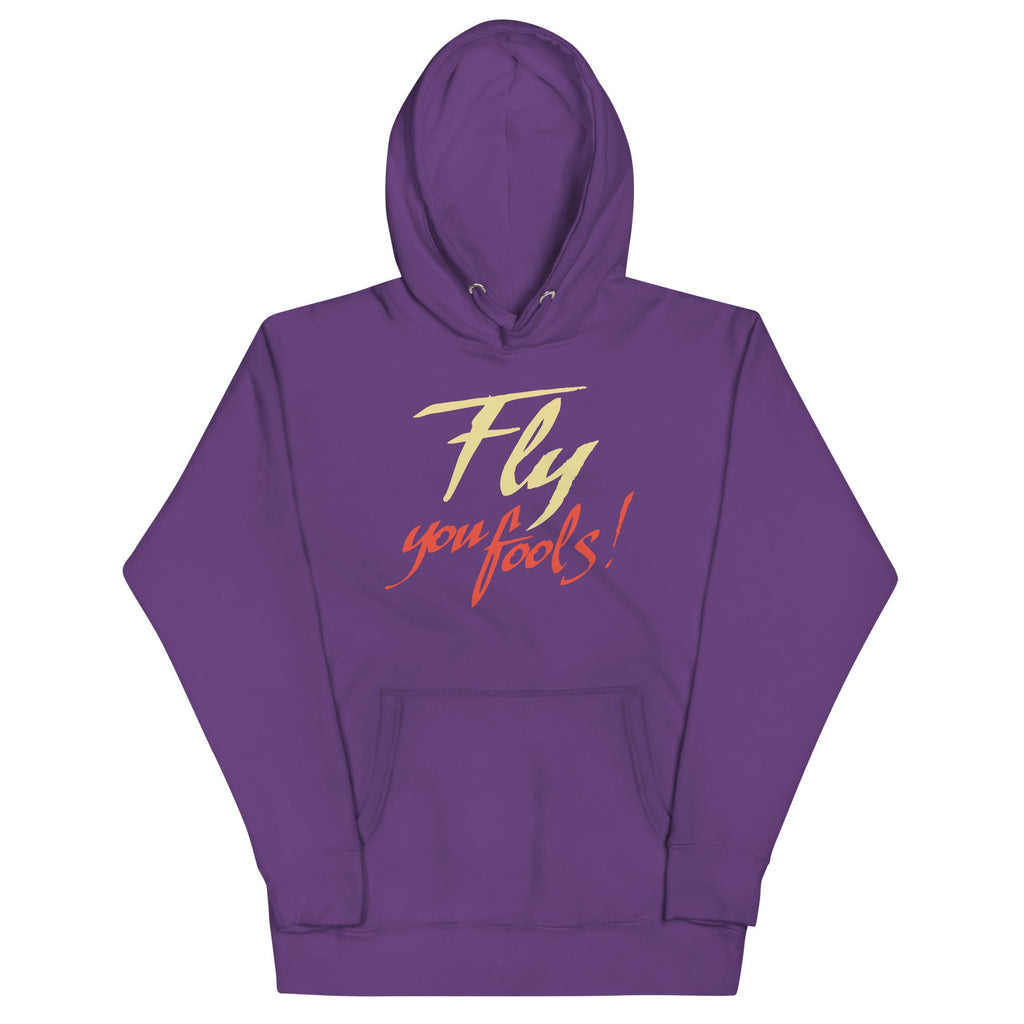 Fly You Fools! Unisex Hoodie