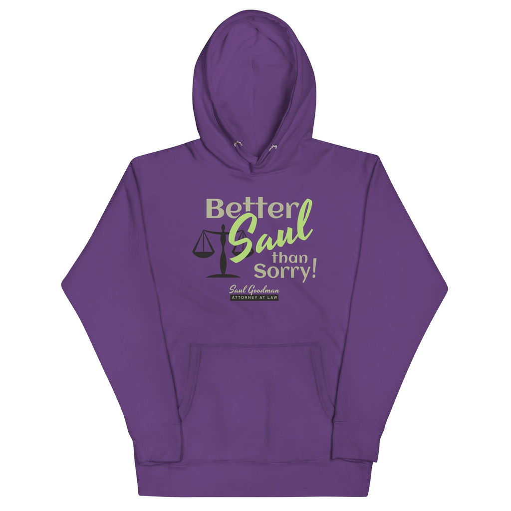 Better Saul Than Sorry! Unisex Hoodie