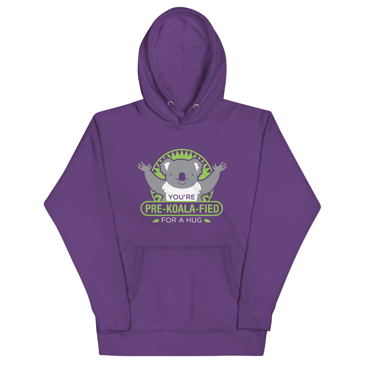 You're Pre-Koala-Fied For A Hug Unisex Hoodie