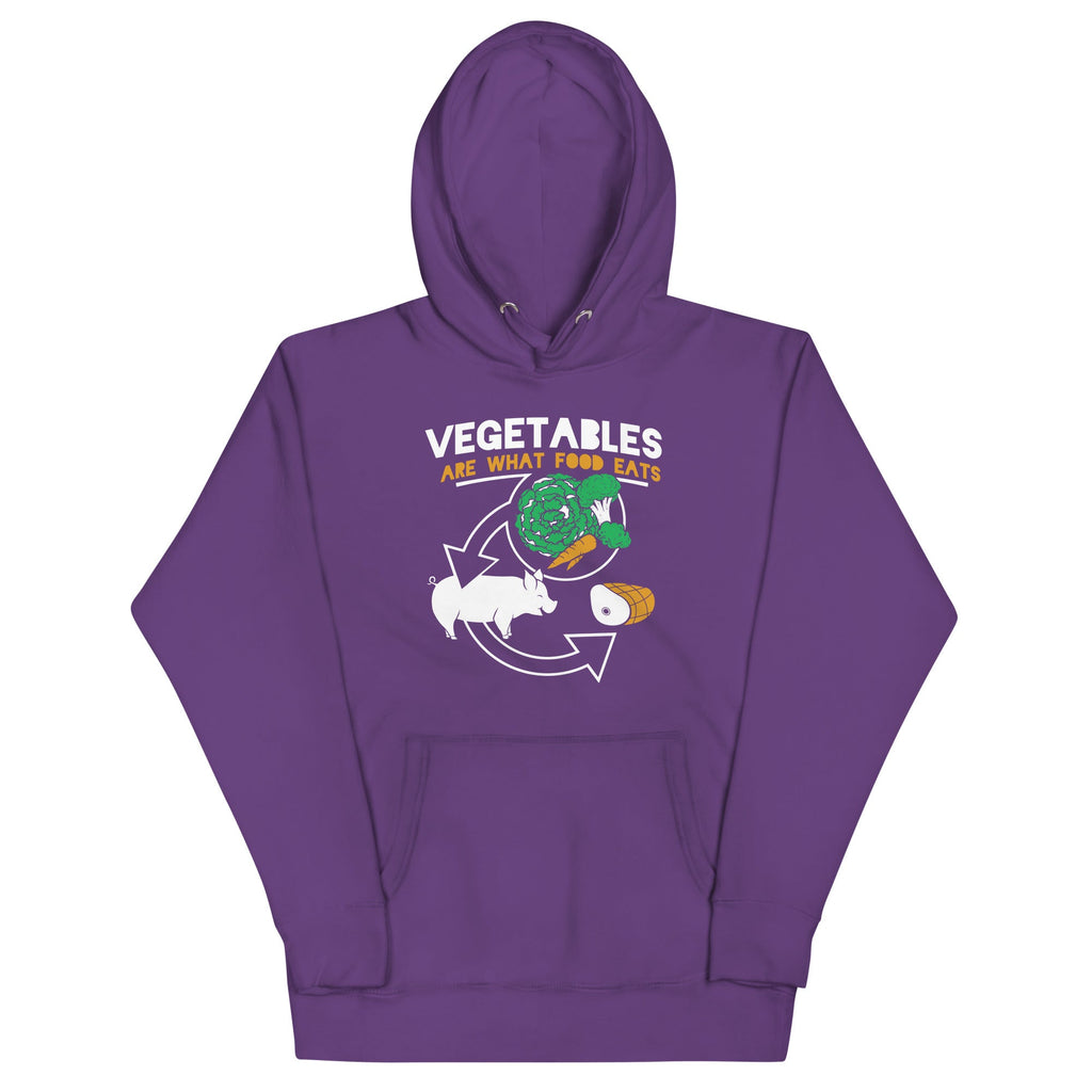 Vegetables Are What Food Eats Unisex Hoodie