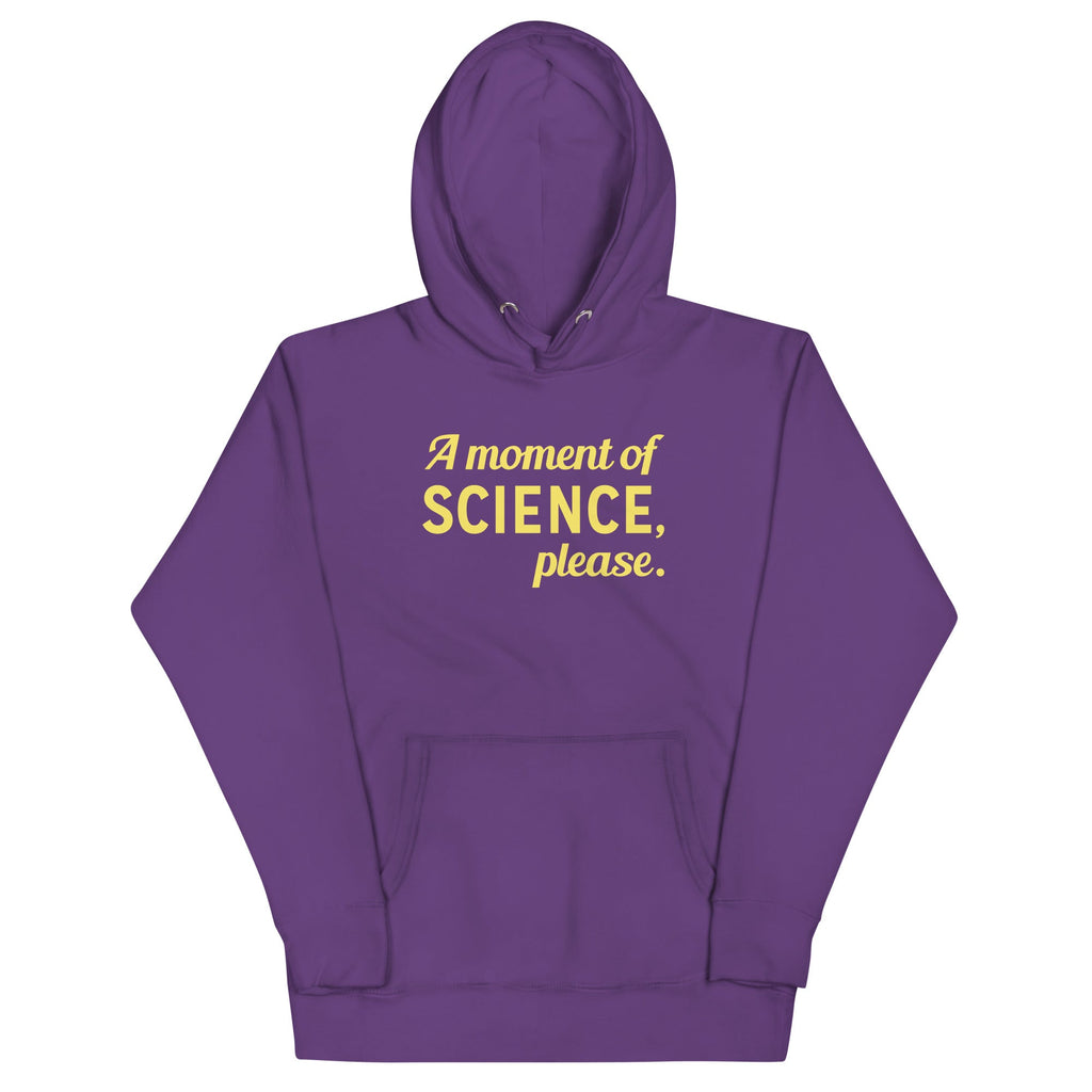 A Moment of Science, Please Unisex Hoodie