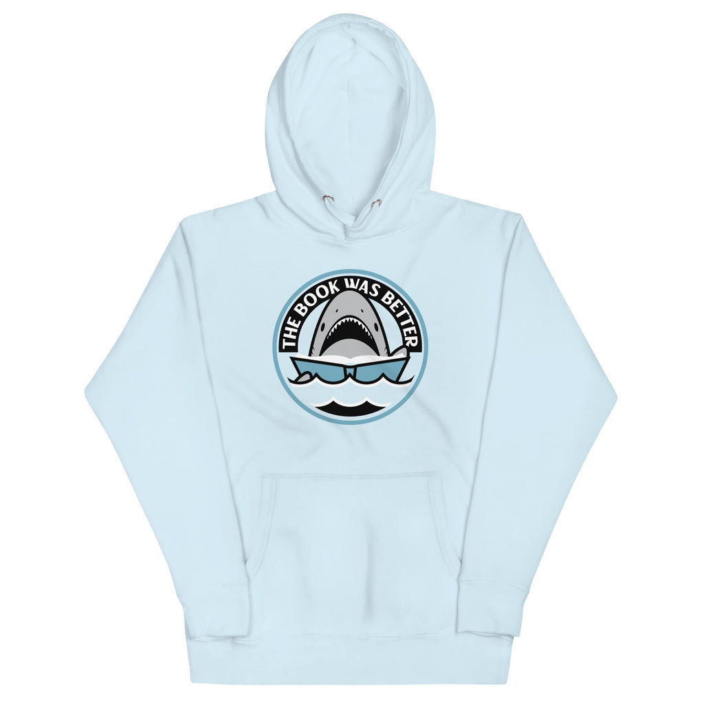 The Book Was Better Unisex Hoodie