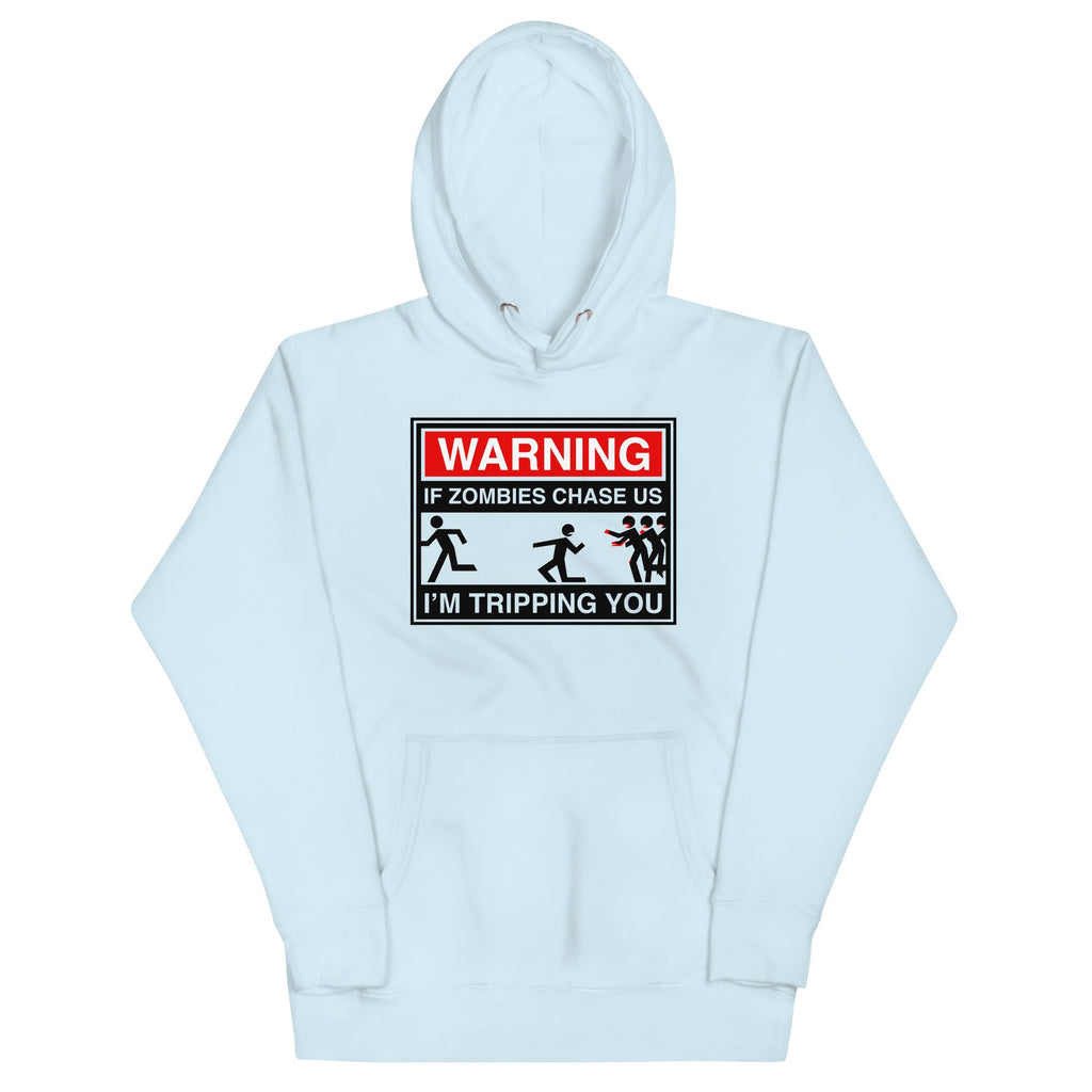If Zombies Chase Us Unisex Hoodie
