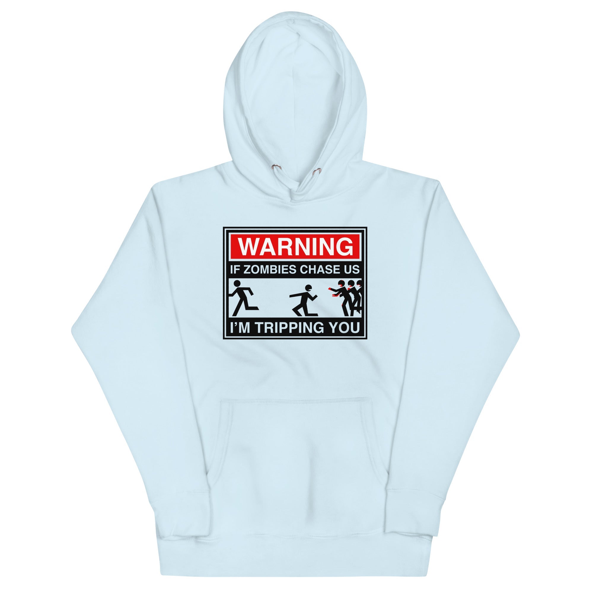 If Zombies Chase Us Unisex Hoodie