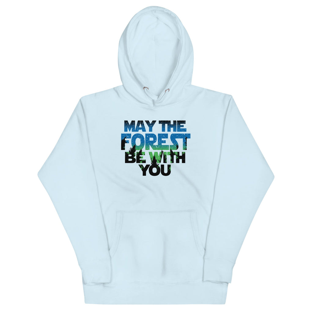 May The Forest Be With You Unisex Hoodie