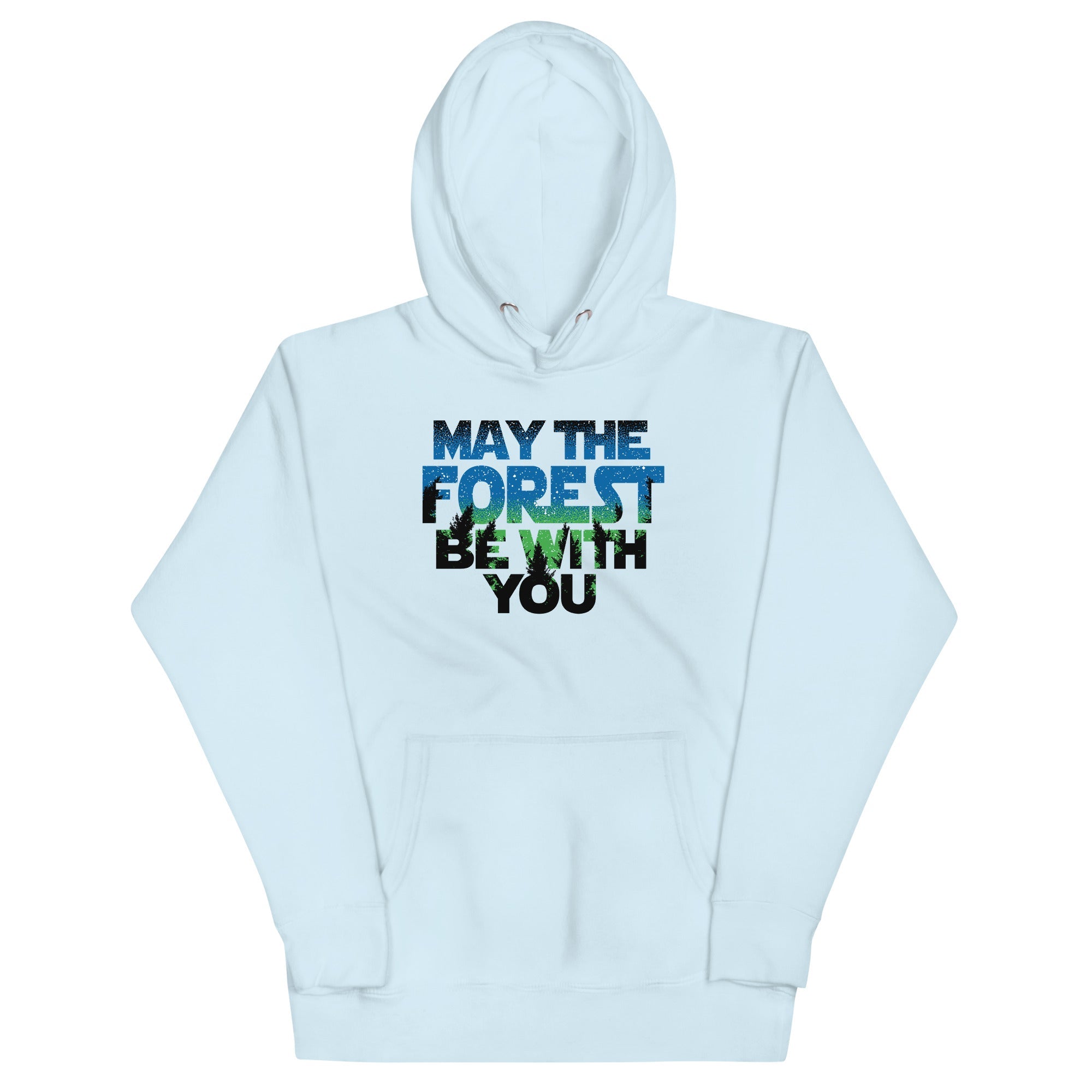 May The Forest Be With You Unisex Hoodie