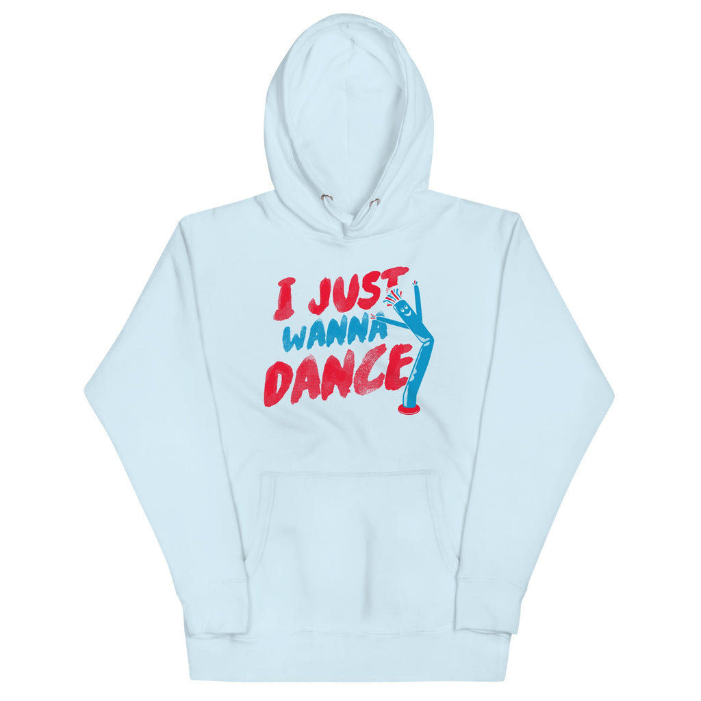 I Just Wanna Dance Unisex Hoodie