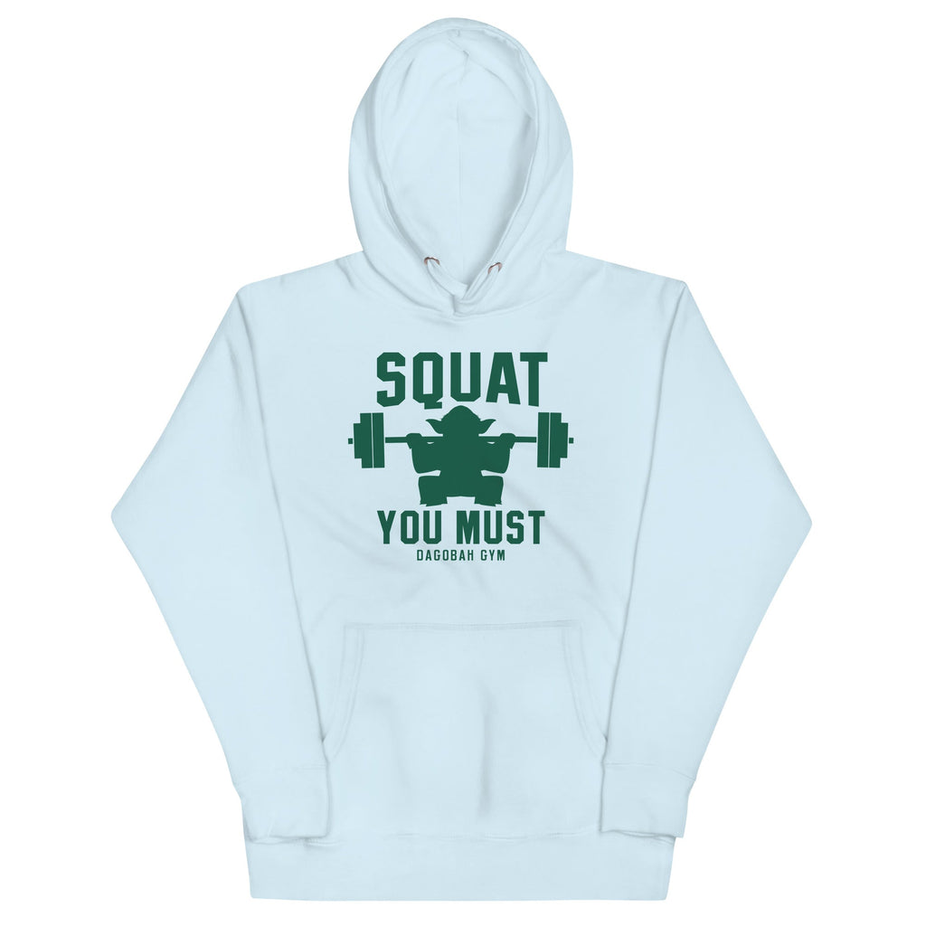 Squat You Must Unisex Hoodie