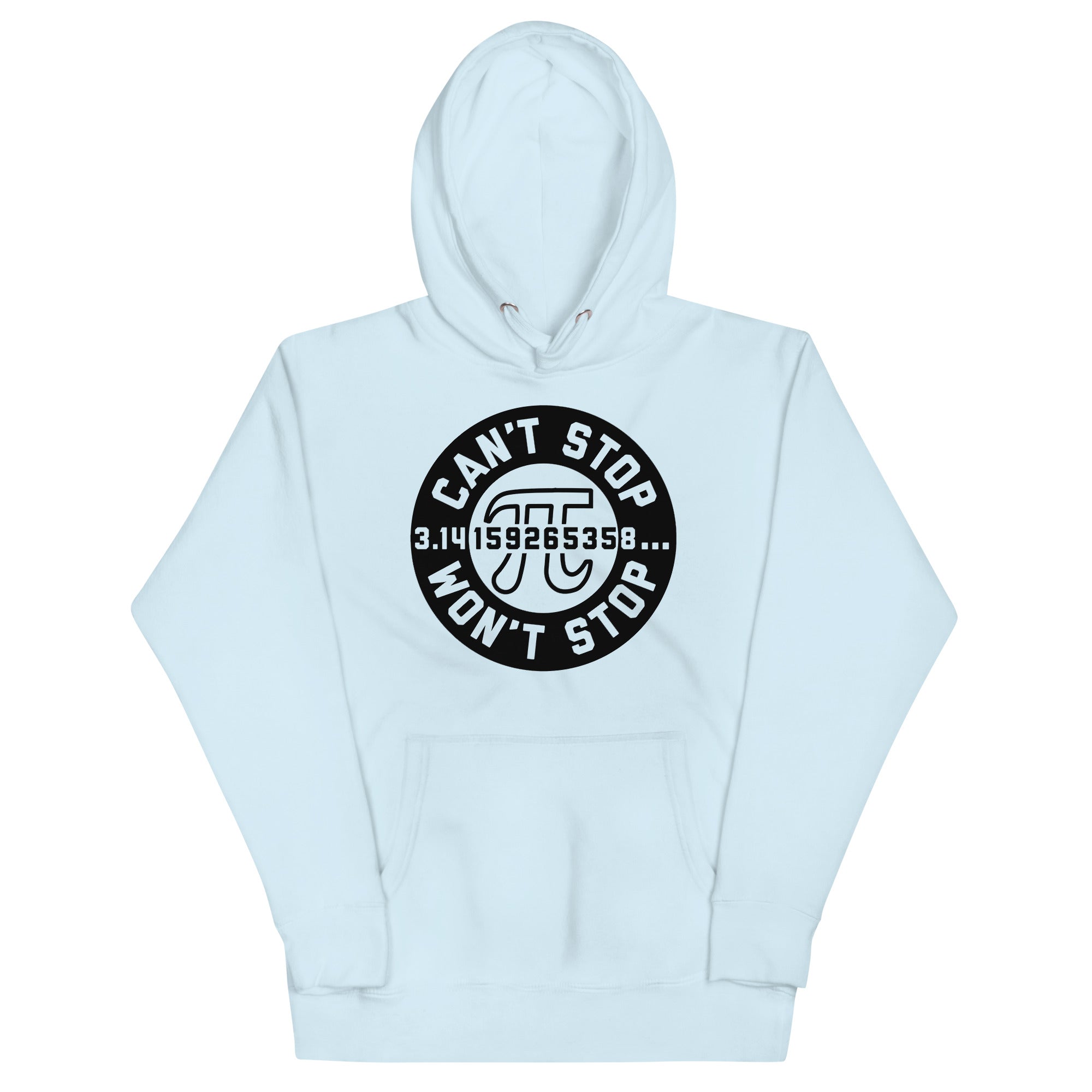 Can't Stop Won't Stop Unisex Hoodie