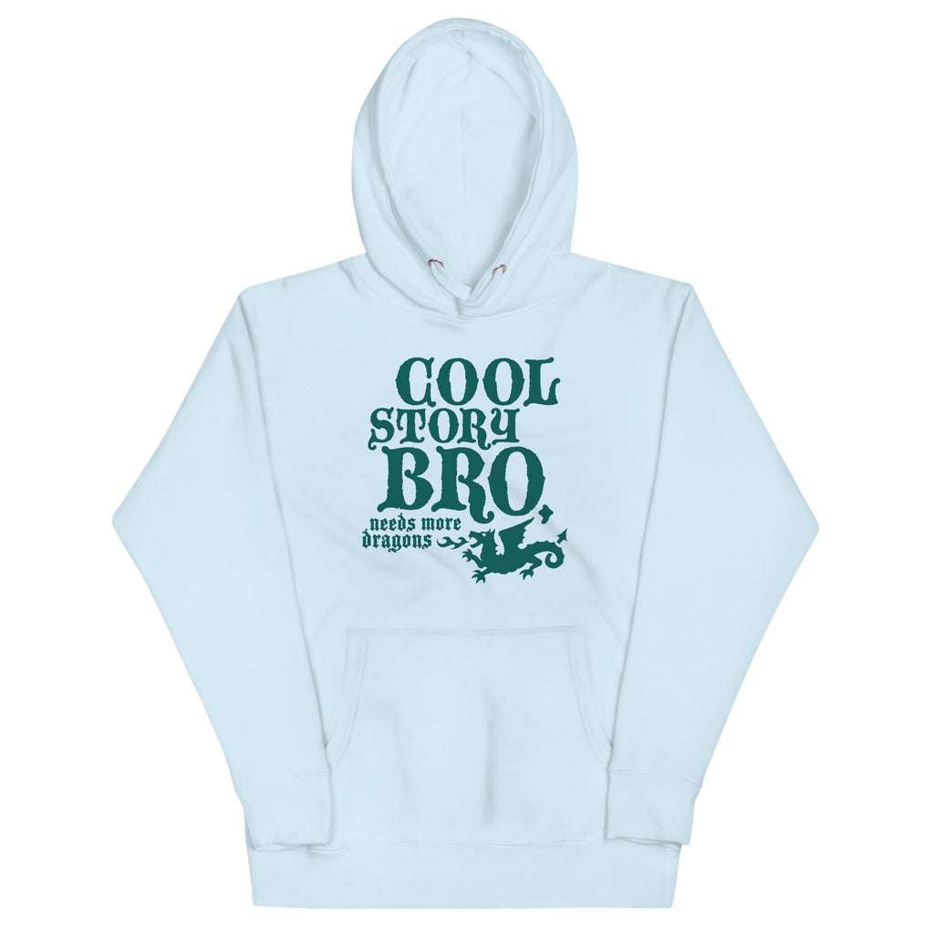 Cool Story Bro, Needs More Dragons Unisex Hoodie