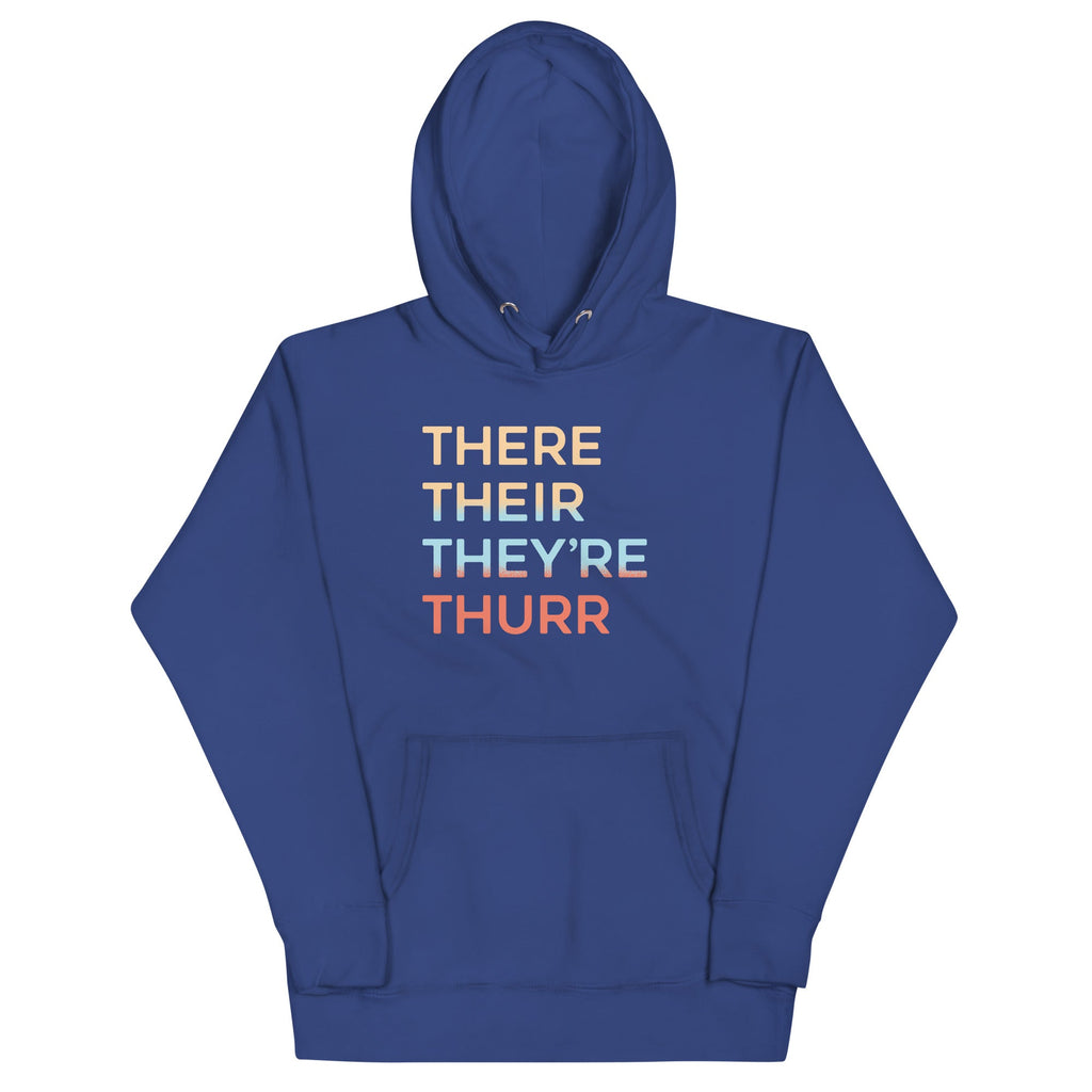 There Their They're Thurr Unisex Hoodie