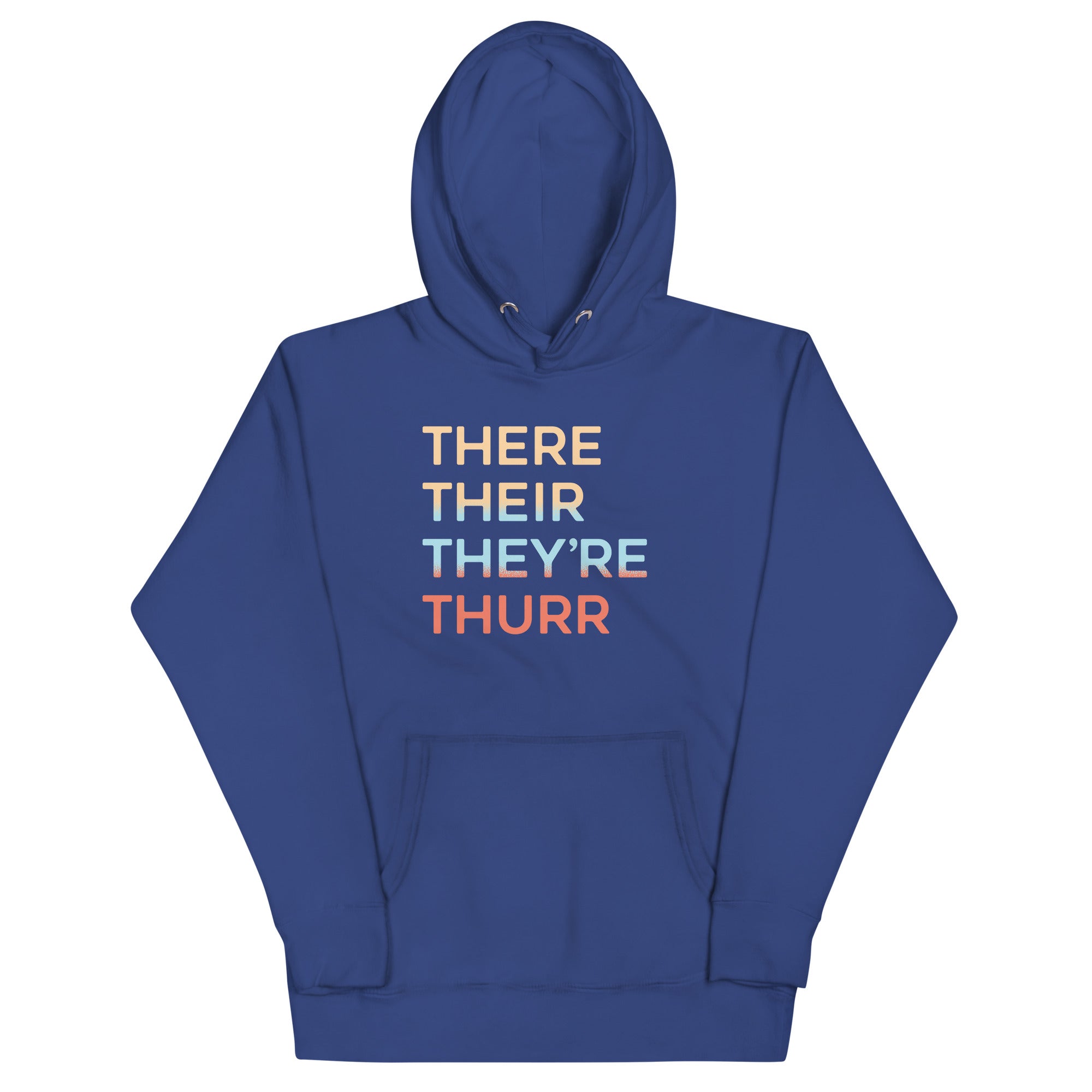 There Their They're Thurr Unisex Hoodie