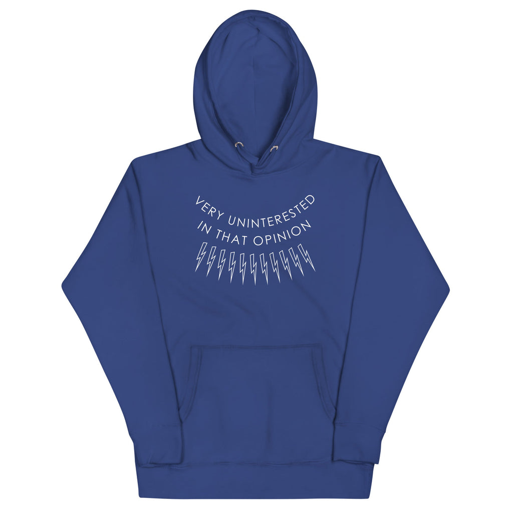 Very Uninterested In That Opinion Unisex Hoodie