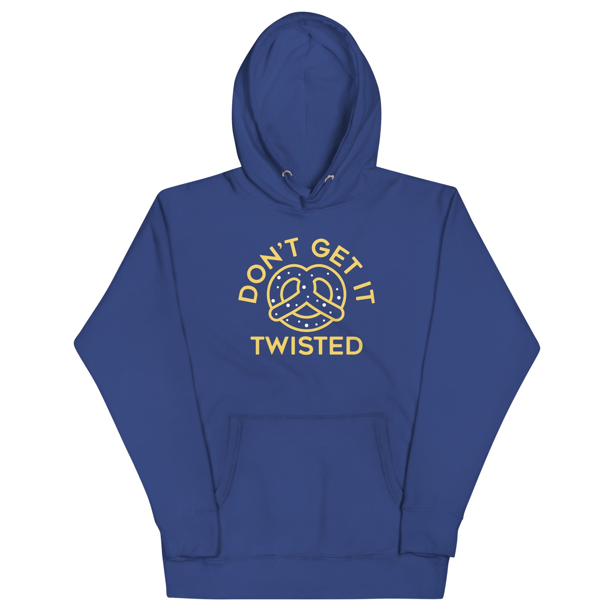Don't Get It Twisted Unisex Hoodie