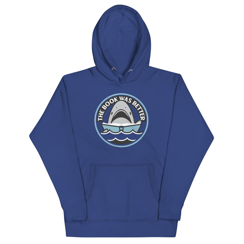 The Book Was Better Unisex Hoodie