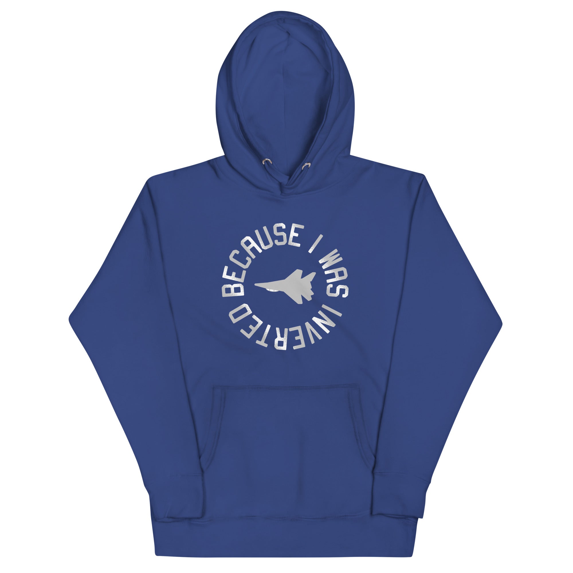 Because I Was Inverted Unisex Hoodie