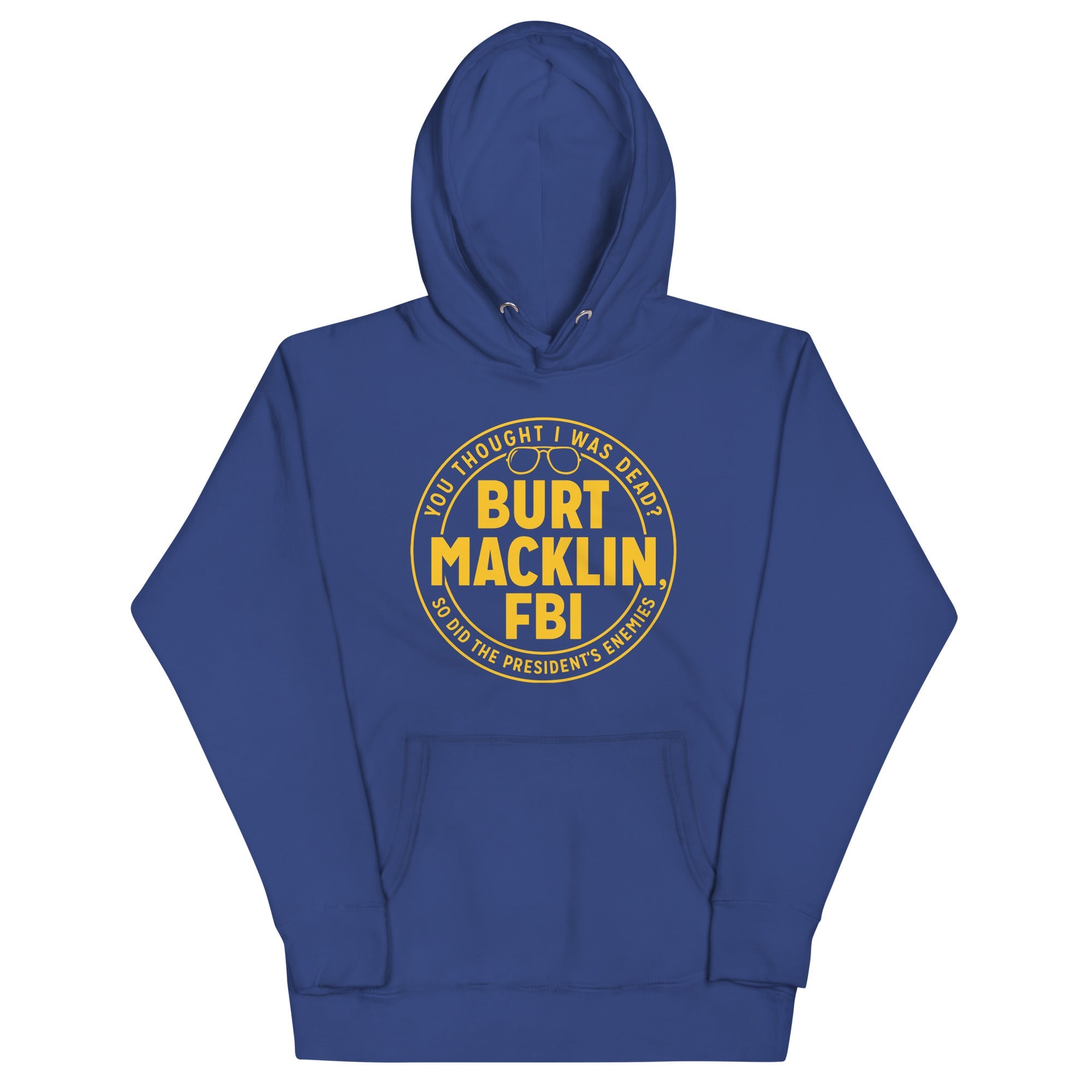 Burt Macklin, FBI Unisex Hoodie